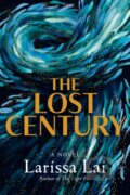 Kniha: The Lost Century (Larissa Lai). Arsenal Pulp Press, 2023