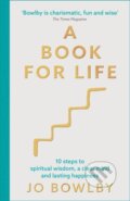 Kniha: A Book for Life (Jo Bowlby). Yellow Kite, 2022