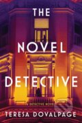 Kniha: The Novel Detective (Teresa Dovalpage). Soho Press, 2026