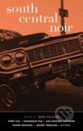 Kniha: South Central Noir (Gary Phillips). Akashic Books, 2022