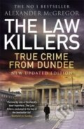Kniha: The Law Killers (Alexander McGregor). Black and White, 2022
