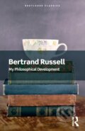 Kniha: My Philosophical Development (Bertrand Russell). Routledge, 2022
