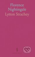 Kniha: Florence Nightingale (Lytton Strachey). , 2024