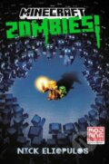 Kniha: Minecraft: Zombies! (Nick Eliopulos). , 2022