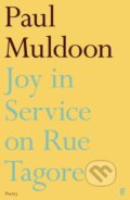 Kniha: Joy in Service on Rue Tagore (Paul Muldoon). Faber and Faber, 2024