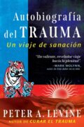 Kniha: Autobiografía del trauma (Peter A. Levine). , 2025