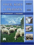 Kniha: Ovce, kozy a prasata (Dušan Ochodnický, Ján Poltársky, Dušan, Ján Ochodnický, Poltársky, Karel Pichlík, Olga Strusková, Matúš Benický a Karol Benický). Príroda, 2006