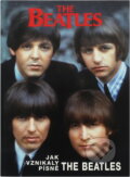 Kniha: Jak vznikaly písně The Beatles (Steve Turner). , 2004