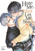 Kniha: Hate Me, but Let Me Stay Vol. 7 (Hijik Hijiki). Seven Seas, 2026