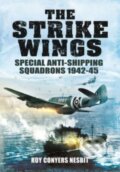 Kniha: The Strike Wings (Roy Conyers Nesbit). Pen and Sword, 2022