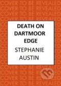 Kniha: Death on Dartmoor Edge (Stephanie Austin). Allison & Busby, 2025