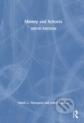 Kniha: Money and Schools (David C. Thompson a Jeffrey Maiden). Routledge, 2026