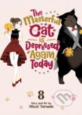 Kniha: The Masterful Cat Is Depressed Again Today Vol. 8 (Hitsuzi Yamada). Seven Seas, 2024