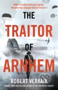 Kniha: The Traitor of Arnhem (Robert Verkaik). Headline Book, 2025
