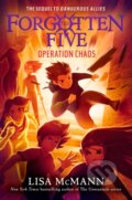 Kniha: Operation Chaos (The Forgotten Five, Book 5) (Lisa Mcmann). , 2025