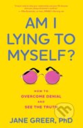 Kniha: Am I Lying to Myself? (Jane Greer Phd). Rowman & Littlefield, 2023