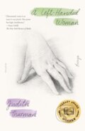 Kniha: A Left-Handed Woman (Judith Thurman). , 2023