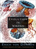 Kniha: Evolution is Wrong (Erich von Däniken). New Page Books, 2022