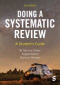 Kniha: Doing a Systematic Review (Angela Boland, Rumona Dickson a M. Gemma Cherry). Sage Publications, 2023