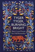 Kniha: Tyger Tyger, Burning Bright (Ana Sampson). Michael O'Mara Books Ltd, 2023