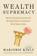 Kniha: Wealth Supremacy (Edgar Villanueva a Marjorie Kelly). Berrett-Koehler Publishers, 2023