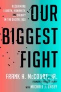 Kniha: Our Biggest Fight (Frank H. McCourt, Jr. a Michael J. Casey). Random House, 2024