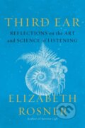 Kniha: Third Ear (Elizabeth Rosner). Counterpoint, 2025