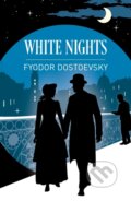 Kniha: White Nights and Other Stories (Fyodor Dostoevsky). Arcturus, 2026
