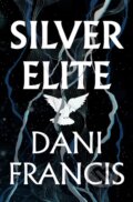 Kniha: Silver Elite (Dani Francis). , 1900