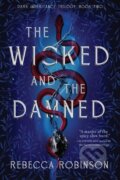Kniha: The Wicked and the Damned (Robinson Rebecca). S&S/Saga Press, 2026