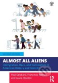 Kniha: Almost All Aliens (Francisco Beltrán, Paul Spickard a Laura Hooton). Routledge, 2022