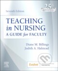 Kniha: Teaching in Nursing (Diane M., EdD, RN, ANEF, FAAN Billings, Judith A., PhD, CNE a FAAN Halstead). Elsevier Science, 2023
