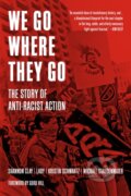 Kniha: We Go Where They Go (Kristin Schwartz a Michael Staudenmaier). PM, 2023