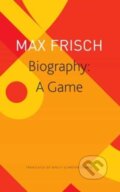 Kniha: Biography – A Game (Birgit Schreyer Duarte a Max Frisch). Seagull Books London Ltd, 2023