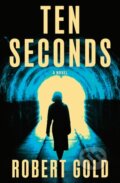 Kniha: Ten Seconds (Gold Robert). Grand Central Publishing, 2026