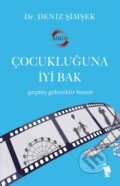 Kniha: Çocukluğuna İyi Bak (Deniz Şimşek a Serap Çakır Özcan). , 2023