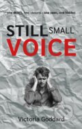 Kniha: Still Small Voice (Victoria Goddard). Matador, 2023