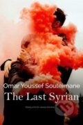 Kniha: The Last Syrian (Omar Youssef Souleimane). Seagull Books London Ltd, 2024