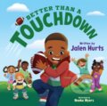 Kniha: Better Than a Touchdown (Hurts Jalen). Flamingo, 2026