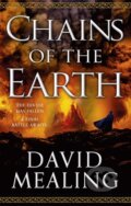 Kniha: Chains of the Earth (David Mealing). Orbit, 2023