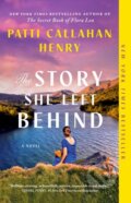 Kniha: The Story She Left Behind (Callahan Henry Patti), 2026