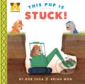 Kniha: Adurable: This Pup Is Stuck! (Bob Shea). , 2022