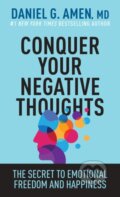 Kniha: Conquer Your Negative Thoughts (Daniel G. Amen). Tyndale House Publishers, 2023