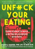 Kniha: Unfuck Your Eating (Faith G. Harper). Microcosm Publishing, 2023