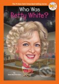 Kniha: Who Was Betty White? (Dana Meachen Rau a Who HQ). , 2023