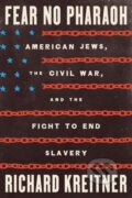Kniha: Fear No Pharaoh (Richard Kreitner). Farrar, Straus and Giroux, 2025