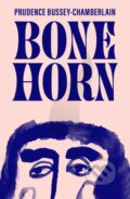 Kniha: Bone Horn (Prudence Bussey-Chamberlain). Cipher Press, 2025