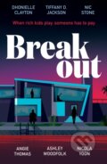 Kniha: BREAKOUT (Angie Thomas, Tiffany D. Jackson, Nicola Yoon, Nic Stone, Dhonielle Clayton a Ashley Woodfolk). Electric Monkey, 2026