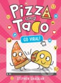 Kniha: Pizza and Taco: Go Viral! (Stephen Shaskan). , 2026