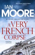 Kniha: A Very French Corpse (Ian Moore). Duckworth Overlook, 2026